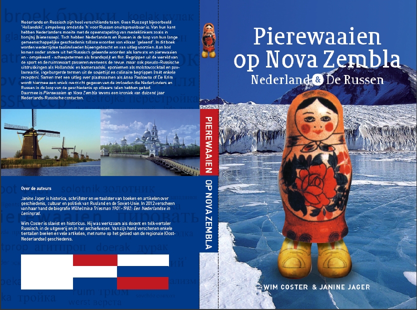 Couverture. Pierewaaien op Nova Zembla. Nederland & De Russen, door Wim Coster en Janine Jager. 2013-04-12